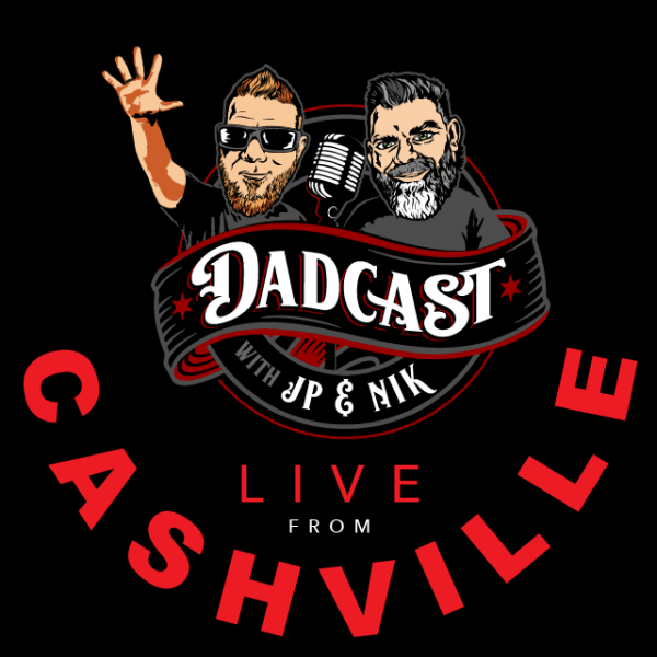 DadCast - Live From Cashville - DadCast